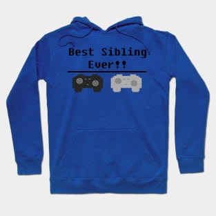 Best Sibling Ever (Gamer) Hoodie